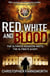Red, White, and Blood - The President's Vampire 3