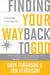 Finding Your Way Back to God - Five Awakenings to Your New Life