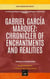 Gabriel García Márquez: Chronicler Of Enchantments And Realities - World Literature