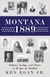 Montana 1889 - Indians, Cowboys, and Miners in the Year of Statehood
