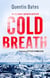 Cold Breath - A gripping and atmospheric Icelandic thriller packed with suspense