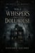 The Scar of the Miniature, Vol.1: The Whispers of The DollHouse - The Scar of the Miniature, #1