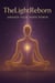 The Light Reborn: Awaken Your Inner Power