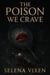 The Poison We Crave