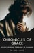 Chronicles of Grace:  An Epic Journey through 1 & 2 Samuel