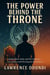 The Power Behind the Throne