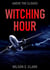 Witching Hour: Above the Clouds (A Short Story) - Witching Hour