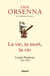 La vie, la mort, la vie - Pasteur