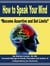 How to Speak Your Mind – Become Assertive and Set Limits