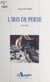 L'iris de Perse - Histoires du nord et du sud