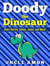 Doody the Dinosaur: Short Stories, Games, Jokes, and More! - Fun Time Reader