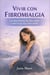 Vivir con fibromialgia