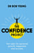 The Confidence Project - Your plan for personal growth, happiness and success science of self-confidence