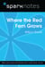 Where the Red Fern Grows (SparkNotes Literature Guide)