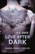 Love after dark