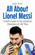 All About Lionel Messi: A Kid’s Guide to the Greatest Champion of All Time - Knowledge Books For Kids, #24