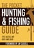 The Pocket Hunting & Fishing Guide - Tips, Tactics, and Must-Have Gear