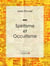 Spiritisme et Occultisme