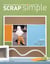 Scrap Simple - Using Minimal Design to Create Beautiful Scrapbook Pages