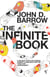 The Infinite Book - A Short Guide to the Boundless, Timeless and Endless