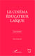 Le cinéma éducateur laïque