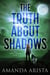 The Truth About Shadows - The Merci Lanard Files, #3