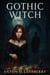 Gothic Witch - Bardic Weavings, #1