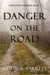 Danger on the Road - Grid-Down Conspiracy Thriller, #3