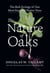 The Nature of Oaks - The Rich Ecology of Our Most Essential Native Trees