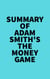 Summary of Adam Smith's The money game