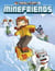 Frigiel et Fluffy Minefriends T02 - Creepers givrés !