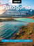Moon Patagonia: With National Parks in Argentina & Chile - Fjords, Glaciers, Road Trips