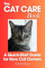 The Cat Care Book: A Quick-Start Guide for New Cat Owners