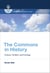 The Commons in History - Culture, Conflict, and Ecology