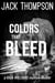Colors That Bleed - Raja Williams Mystery Thrillers, #10