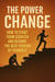 The Power of Change