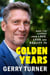 Golden Years - What I've Learned from Love, Loss, and Reality TV