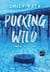 Pucking Wild - Étincelles sur la glace - e-book