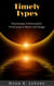 Timely Types: The Psychology of Personality: From Jung to Myers and Briggs