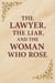 The Lawyer, the Liar, and the Woman Who Rose