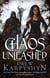 Chaos Unleashed - (The Chaos Born 3)