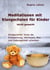 Meditationen mit Klangschalen für Kinder - leicht gemacht
