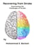 Recovering from Stroke - Overcoming the Challenges of Stroke