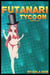 Futanari Tycoon: James's Story - Futanari Stories, Futa on Male