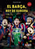 El Barça, rey de Europa - Historia de un equipo brillante