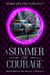 A Summer of Courage - Defenders of the Realm, #3.5