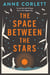 The Space Between the Stars
