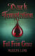 Dark Temptation Part I - Fall From Grace