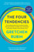 The Four Tendencies - The Indispensable Personality Profiles That Reveal How to Make Your Life Better (and Other People's Lives Better, Too)
