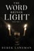 The Word Brings Light